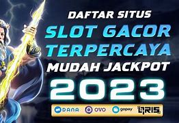 Situs Slot Mudah Jackpot Hari Ini Keluar Berapa Ya